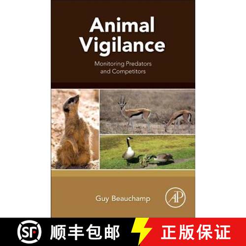 【3-4周达】Animal Vigilance: Monitoring Predators and Competitors [9780128019832]