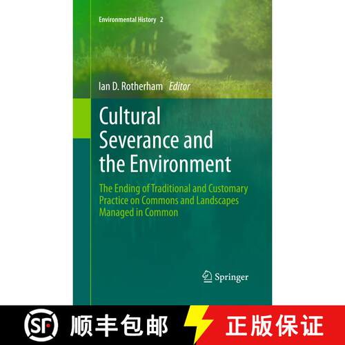 【3-4周达】精装 Cultural Severance and the Environment: The Ending of Traditional and Customary Pract... [9789400761582]