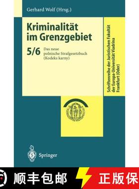 【3-4周达】Kriminalität im Grenzgebiet : Das neue polnische Strafgesetzbuch (Kodeks karny) [9783540424741]