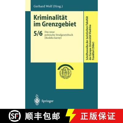 【3-4周达】Kriminalität im Grenzgebiet : Das neue polnische Strafgesetzbuch (Kodeks karny) [9783540424741]