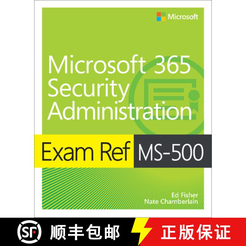【2-3周达】Exam Ref Ms-500 Microsoft 365 Security Administration [9780135802649]