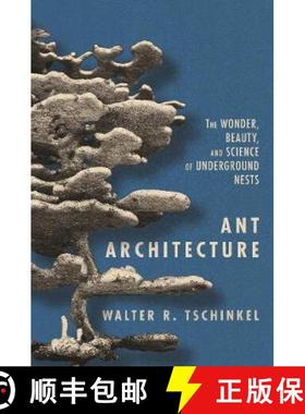 【3-4周达】蚂蚁建筑 Ant Architecture: The Wonder, Beauty, and Science of Underground Nests [9780691179315]