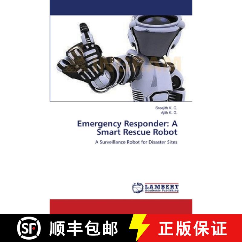预订 Emergency Responder: A Smart Rescue Robot [9783659175688]
