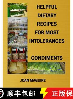 预订 Helpful Dietary Recipes For Most Intolerance Condiments [9780994543158]