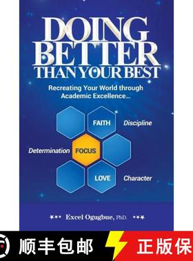 预订 Doing Better Than Your Best: Recreating Your World Through Academic Excellence... [9780991290628]