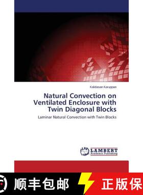 预订 Natural Convection on Ventilated Enclosure with Twin Diagonal Blocks [9783659774799]