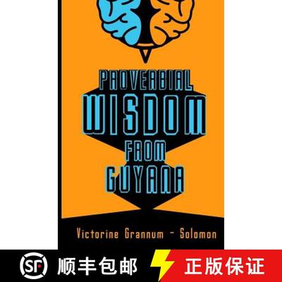 【3-4周达】Proverbial Wisdom From Guyana [9781439211106]