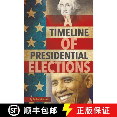 预订 精装 A Timeline of Presidential Elections [9781491482391]