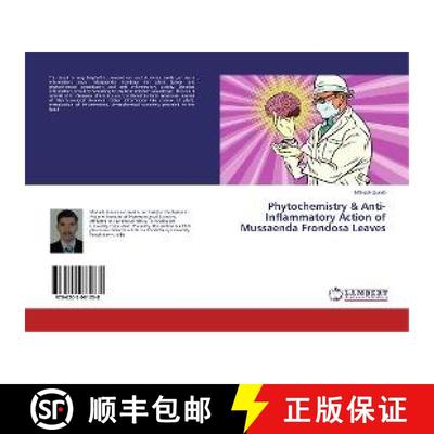 预订 Phytochemistry & Anti-Inflammatory Action of Mussaenda Frondosa Leaves [9786202081238]