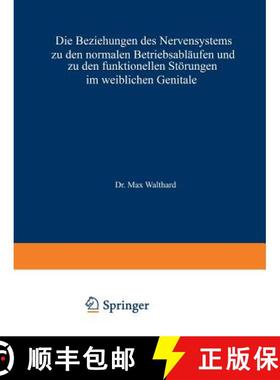 【3-4周达】Die Beziehungen Des Nervensystems Zu Den Normalen Betriebsabläufen Und Zu Den Funktionell... [9783807002156]