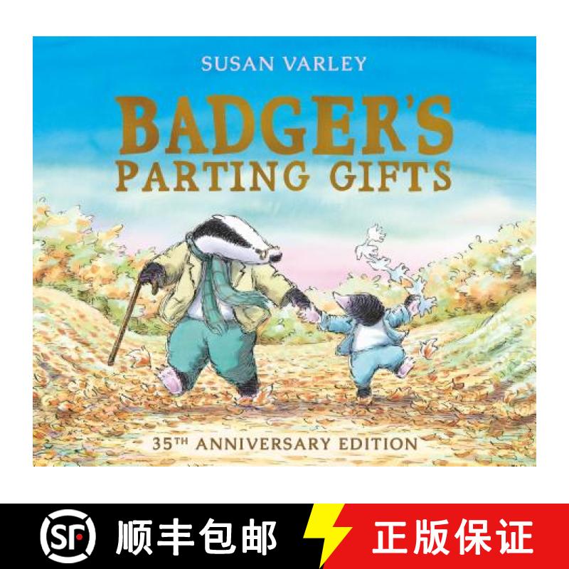 【3-4周达】Badger's Parting Gifts: 40th Anniversary Edition of a picture book to help children deal w... [9781849395144]