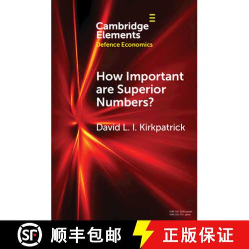 【3-4周达】How Important are Superior Numbers? : A Reappraisal of Lanchester's Square Law [9781108977876]