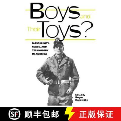 【3-4周达】Boys and their Toys: Masculinity, Class and Technology in America [9780415929325]
