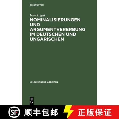 预订 Nominalisierungen und Argumentvererbung im Deutschen und Ungarischen [9783484304499]
