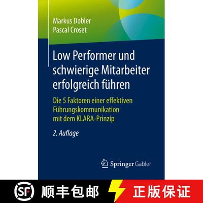 【3-4周达】Low Performer und schwierige Mitarbeiter erfolgreich führen : Die 5 Faktoren einer effekt... [9783658288624]