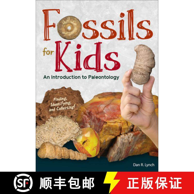 【3-4周达】Fossils for Kids: Finding, Identifying, and Collecting [9781591939399]