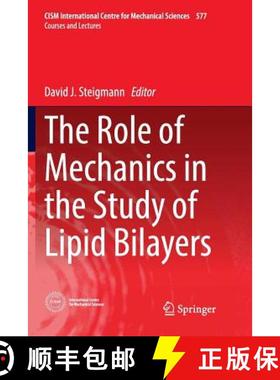 【3-4周达】The Role of Mechanics in the Study of Lipid Bilayers [9783319858920]