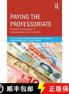 【3-4周达】Paying the Professoriate : A Global Comparison of Compensation and Contracts [9780415898072]