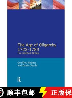 【3-4周达】The Age of Oligarchy: Pre-Industrial Britain 1722-1783 [9781138163232]