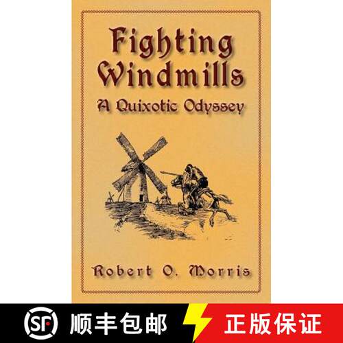 【3-4周达】Fighting Windmills: A Quixotic Odyssey [9780615568690]