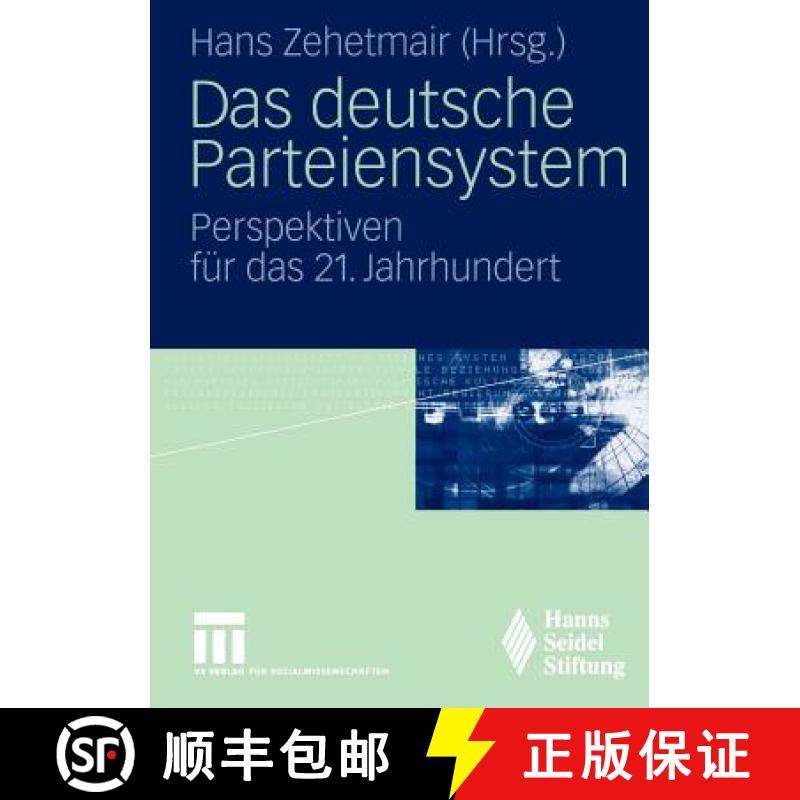 【3-4周达】Das deutsche Parteiensystem : Perspektiven für das 21. Jahrhundert [9783531144771]