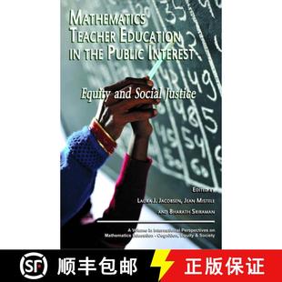 【3-4周达】Mathematics Teacher Education in the Public Interest: Equity and Social Justice (Hc) (Inte... [9781617359699]