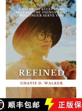 【3-4周达】Refined: A Guide to Accept and Release the Things That No Longer Serve You [9798218003425]
