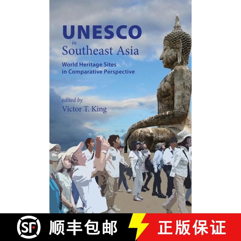 预订 UNESCO in Southeast Asia: World Heritage Sites in Comparative Perspective [9788776941741]