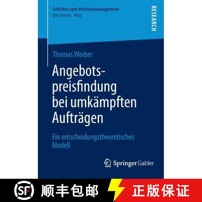 【4周达】Angebotspreisfindung bei umkämpften Aufträgen : Ein entscheidungstheoretisches Modell [9783658079451]