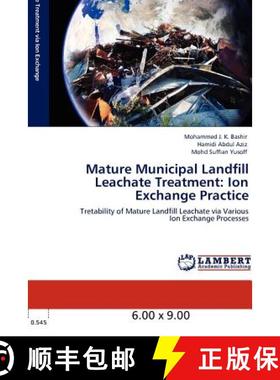 预订 Mature Municipal Landfill Leachate Treatment: Ion Exchange Practice [9783846584033]