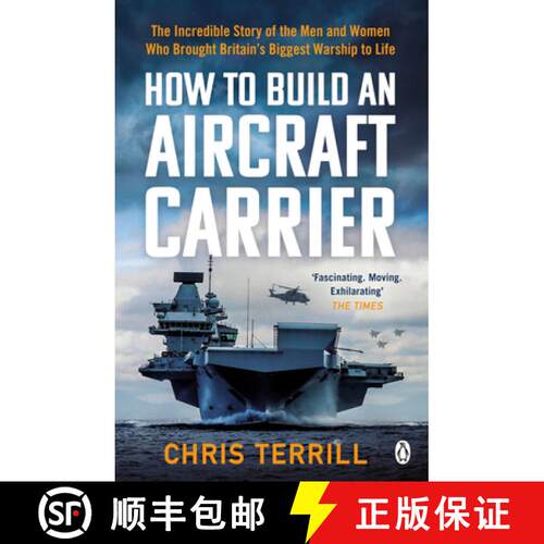 【3-4周达】How to Build an Aircraft Carrier : The incredible story behind HMS Queen Elizabeth, the 60... [9781405942522]