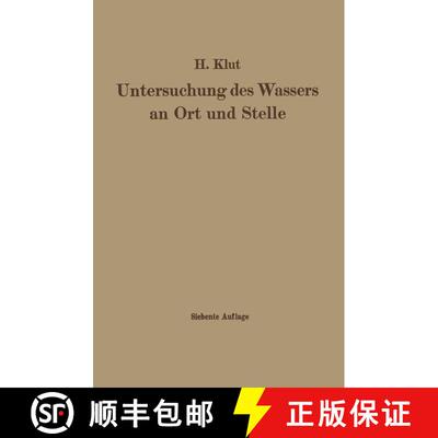 【3-4周达】Untersuchung des Wassers an Ort und Stelle (7. Auflage 1938) (7. Auflage 1938) (7. Auflage... [9783662405086]