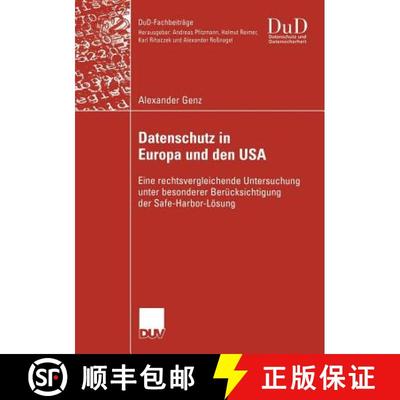 【3-4周达】Datenschutz in Europa und den USA : Eine rechtsvergleichende Untersuchung unter besonderer... [9783824421855]