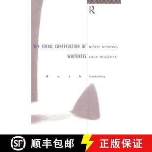 Construction Matters 4周达 9780415105118 Race Women The Whiteness Social White