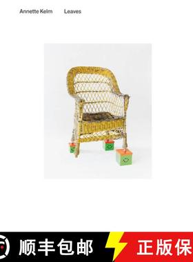 【3-4周达】Annette Kelm. Leaves: Leaves [9783960981725]