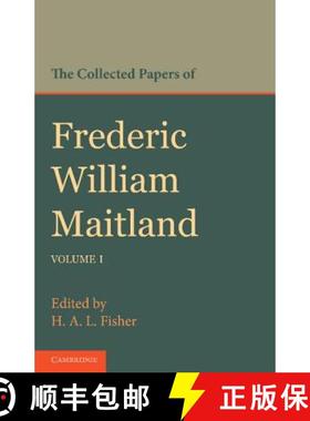 【3-4周达】The Collected Papers of Frederic William Maitland: Volume 1 [9781107642942]