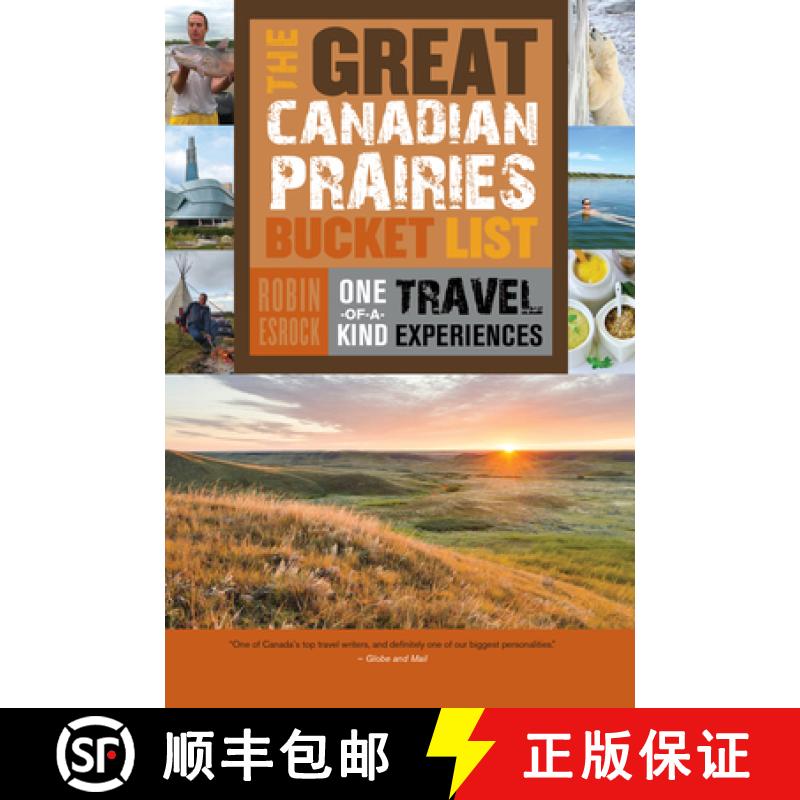 【2-3周达】The Great Canadian Prairies Bucket List : One-of-a-Kind Travel Experiences [9781459730496]