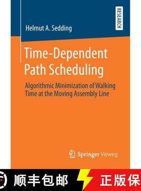 【3-4周达】Time-Dependent Path Scheduling : Algorithmic Minimization of Walking Time at the Moving As... [9783658284145]