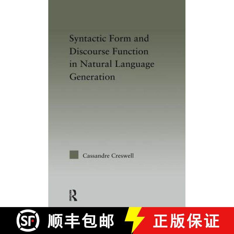 【3-4周达】Syntactic Form and Discourse Function in Natural Language Generation [9781138990777]
