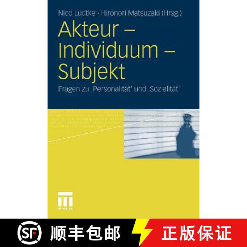 【3-4周达】Akteur - Individuum - Subjekt : Fragen zu Personalität' und Sozialität' [9783531178547]