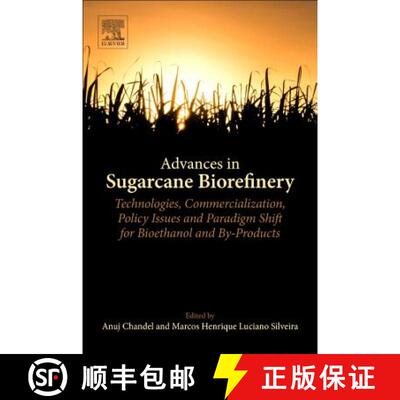 【3-4周达】Advances in Sugarcane Biorefinery: Technologies, Commercialization, Policy Issues and Para... [9780128045343]