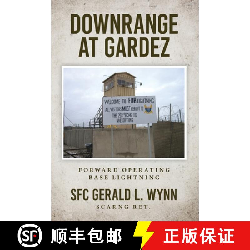 【2-3周达】Downrange at Gardez: Forward Operating Base Lightning [9798822957695]