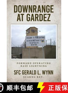 【3-4周达】Downrange at Gardez: Forward Operating Base Lightning [9798822957695]