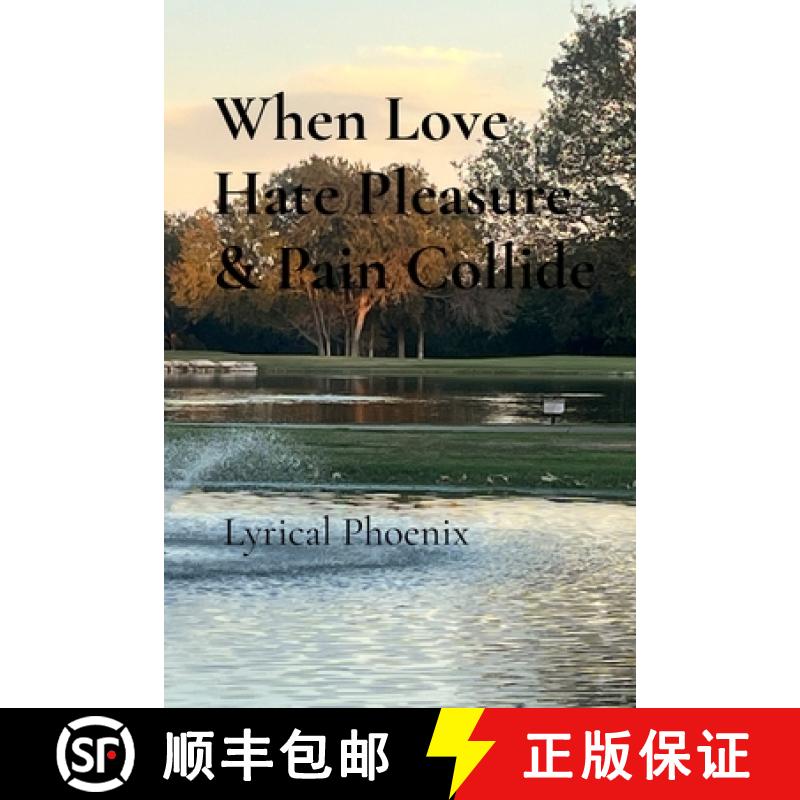 【3-4周达】When Love, Hate, Pleasure & Pain Collide [9798330471256]
