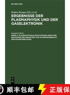 【3-4周达】Plasmaphysikalische Grundlagen Und Methoden Des Einsatzes Von Plasmasonden in Der Raumfors... [9783112479117]