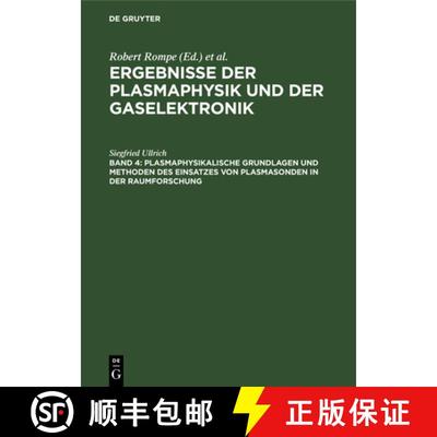 【3-4周达】Plasmaphysikalische Grundlagen Und Methoden Des Einsatzes Von Plasmasonden in Der Raumfors... [9783112479117]