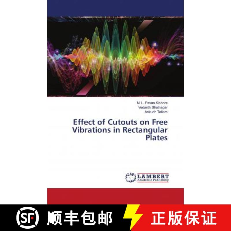 预订 Effect of Cutouts on Free Vibrations in Rectangular Plates [9786202797795]