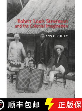 【3-4周达】Robert Louis Stevenson and the Colonial Imagination [9780754635062]