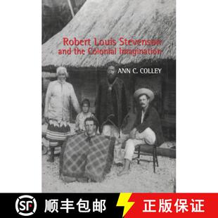 【3-4周达】Robert Louis Stevenson and the Colonial Imagination [9780754635062]