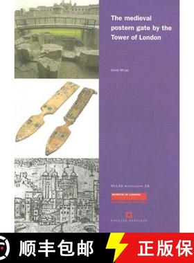 【3-4周达】The Medieval Postern Gate by the Tower of London [9781901992601]